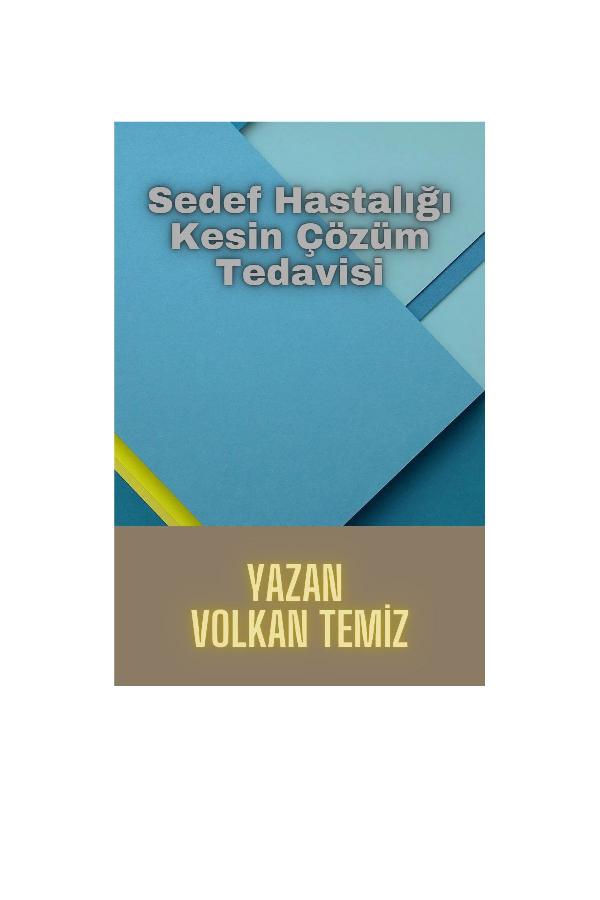 SEDEF HASTALIĞI KESİN ÇÖZÜM TEDAVİSI